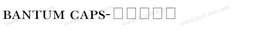 bantum caps字体转换